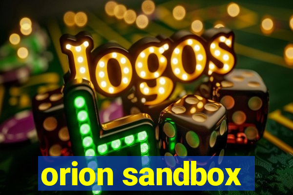 orion sandbox